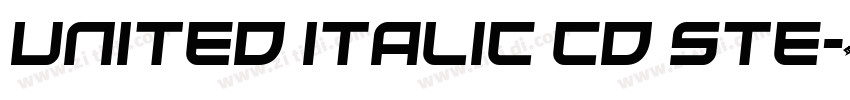 United Italic Cd Ste字体转换 United Italic Cd Ste字体转换